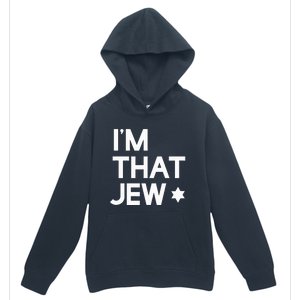 IM That Jew  Political Activism Urban Pullover Hoodie