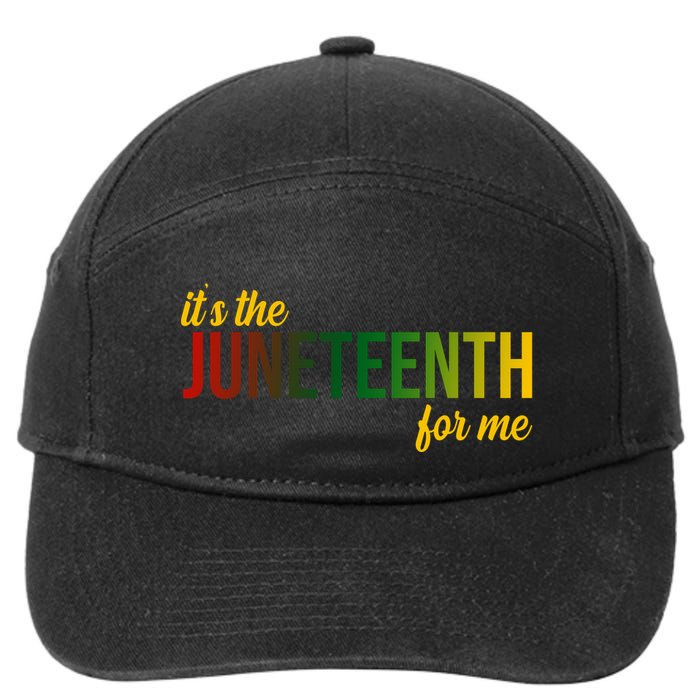 It's The Juneteenth For Me 7-Panel Snapback Hat