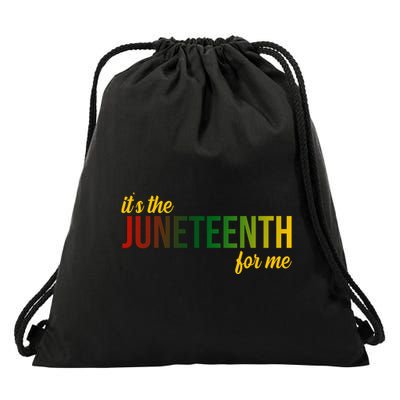 It's The Juneteenth For Me Drawstring Bag