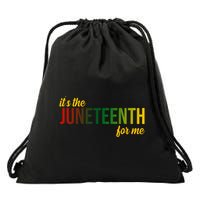 It's The Juneteenth For Me Drawstring Bag