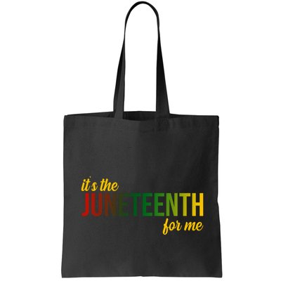 It's The Juneteenth For Me Bag
