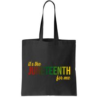 It's The Juneteenth For Me Bag