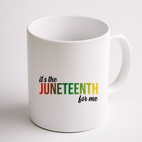 It's The Juneteenth For Me Mug