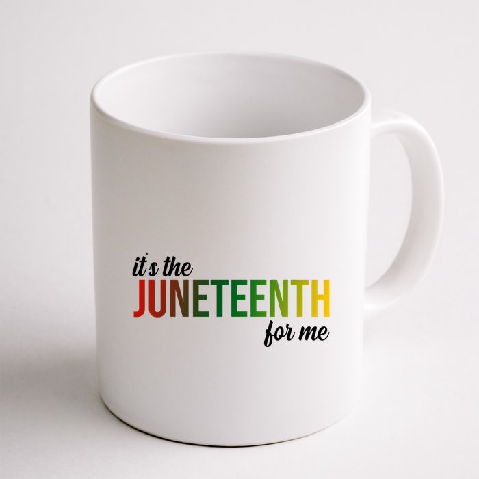 It's The Juneteenth For Me Mug