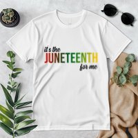 It's The Juneteenth For Me Premium T-Shirt