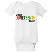 It's The Juneteenth For Me Baby Bodysuit
