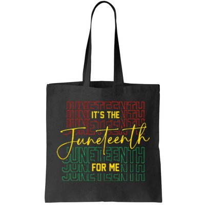 ItS The Juneteenth For Me Freeish Since 1865 Tote Bag