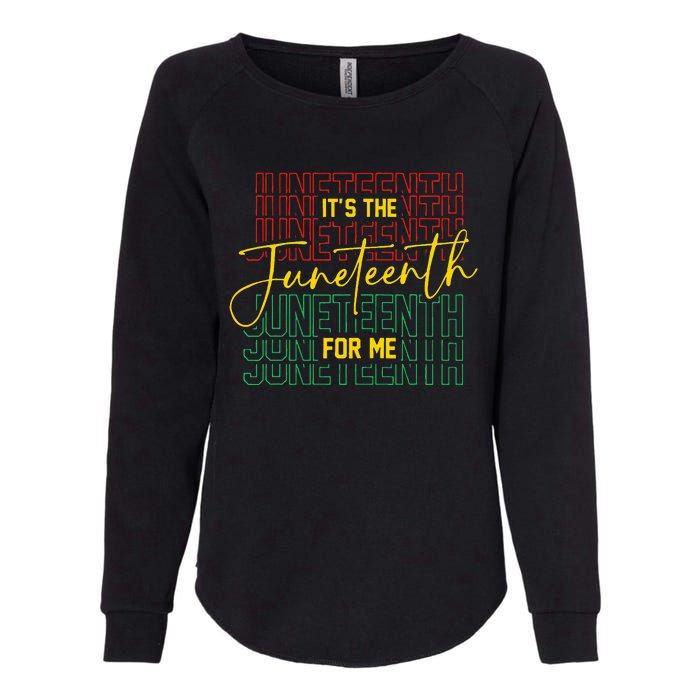 ItS The Juneteenth For Me Freeish Since 1865 Womens California Wash Sweatshirt