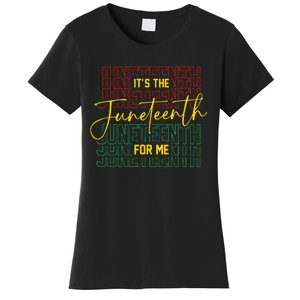 ItS The Juneteenth For Me Freeish Since 1865 Women's T-Shirt