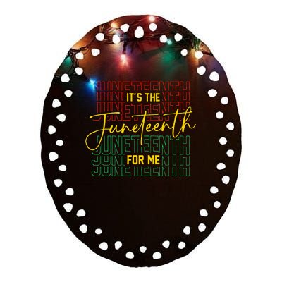 ItS The Juneteenth For Me Freeish Since 1865 Ceramic Oval Ornament