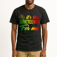 It's The Juneteenth For Me Tall T-Shirt