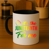 It's The Juneteenth For Me Mug