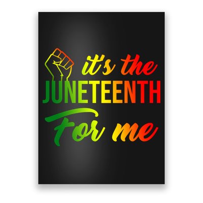It's The Juneteenth For Me Poster