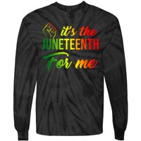 It's The Juneteenth For Me Tie-Dye Long Sleeve Shirt