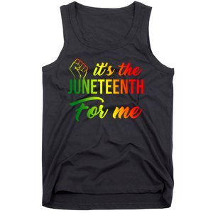 It's The Juneteenth For Me Tank Top