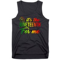 It's The Juneteenth For Me Tank Top