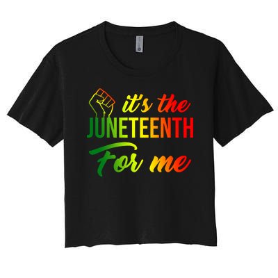 It's The Juneteenth For Me Women's Crop Top Tee