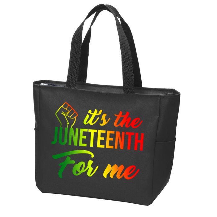 It's The Juneteenth For Me Zip Tote Bag
