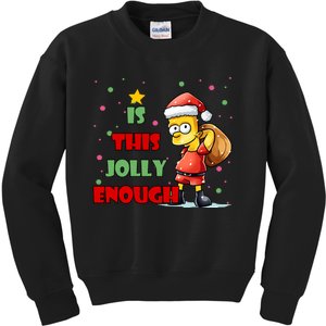 Is This Jolly Enough Funny Christmas Holiday Kids Sweatshirt