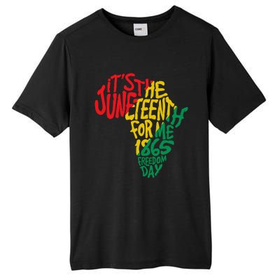 ItS The Juneteenth For Me 1865 Freedom Day Tall Fusion ChromaSoft Performance T-Shirt