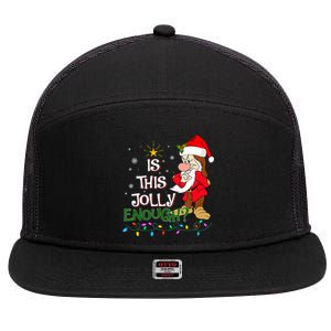 Is This Jolly Enough Grumpy Elf Pajama Christmas Lights Long Sleeve 7 Panel Mesh Trucker Snapback Hat