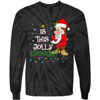 Is This Jolly Enough Grumpy Elf Pajama Christmas Lights Long Sleeve Tie-Dye Long Sleeve Shirt