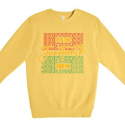 ItS The Junenth For Me African American 1865 Junenth Gift Premium Crewneck Sweatshirt