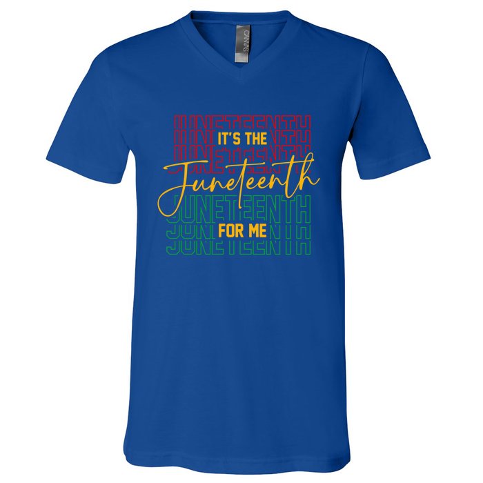 ItS The Junenth For Me African American 1865 Junenth Gift V-Neck T-Shirt