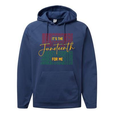 ItS The Junenth For Me African American 1865 Junenth Gift Performance Fleece Hoodie