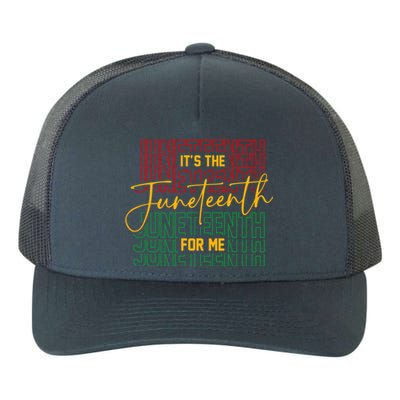 ItS The Junenth For Me African American 1865 Junenth Gift Yupoong Adult 5-Panel Trucker Hat