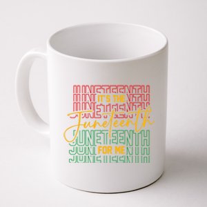 ItS The Junenth For Me African American 1865 Junenth Gift Coffee Mug