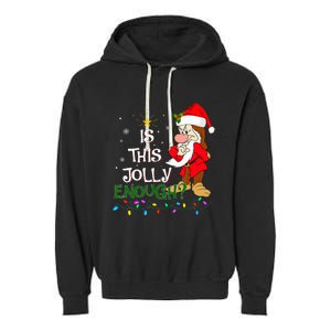 Is This Jolly Enough Grumpy Elf Pajama Christmas Lights Garment-Dyed Fleece Hoodie