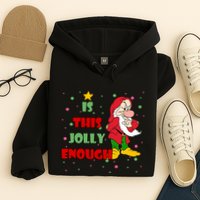 Is This Jolly Enough Funny Dwarf Christmas Hoodie