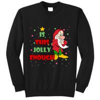 Is This Jolly Enough Funny Dwarf Christmas Sweatshirt