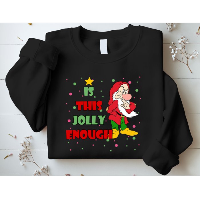 Is This Jolly Enough Funny Dwarf Christmas Sweatshirt