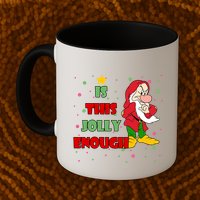 Is This Jolly Enough Funny Dwarf Christmas Mug