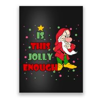 Is This Jolly Enough Funny Dwarf Christmas Poster