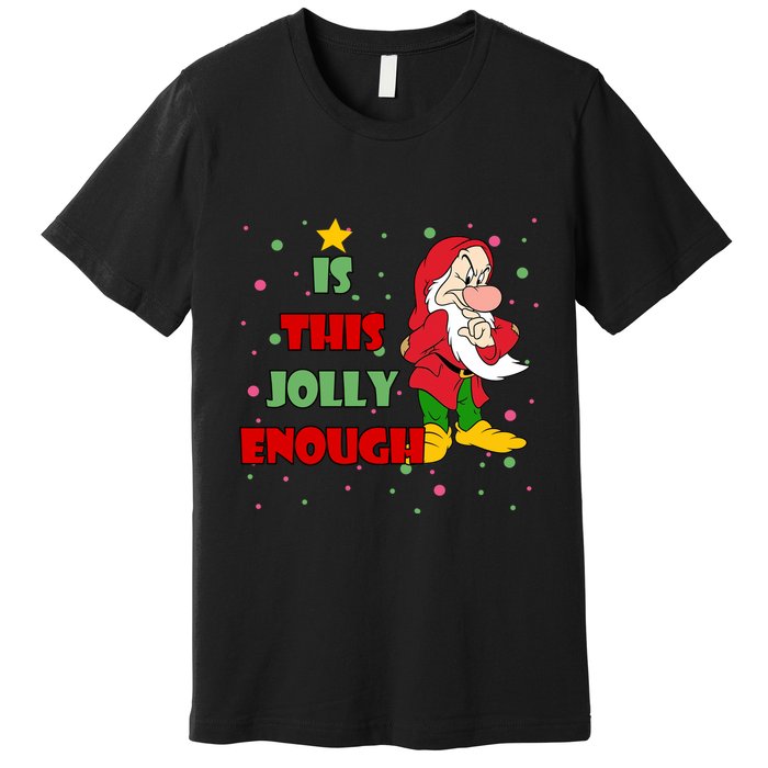 Is This Jolly Enough Funny Dwarf Christmas Premium T-Shirt
