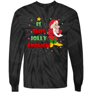 Is This Jolly Enough Funny Dwarf Christmas Tie-Dye Long Sleeve Shirt