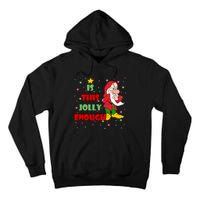 Is This Jolly Enough Funny Dwarf Christmas Tall Hoodie