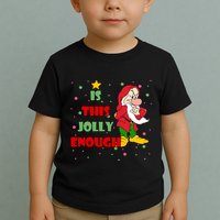 Is This Jolly Enough Funny Dwarf Christmas Toddler T-Shirt
