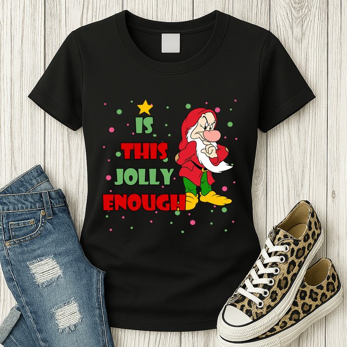 Is This Jolly Enough Funny Dwarf Christmas Womens T-Shirt