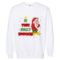 Is This Jolly Enough Funny Dwarf Christmas Garment-Dyed Sweatshirt