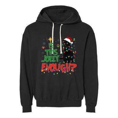 Is This Jolly Enough Black Cat Merry Christmas Tree Lights Garment-Dyed Fleece Hoodie