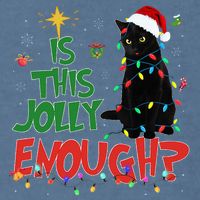 Is This Jolly Enough Black Cat Merry Christmas Tree Lights Garment-Dyed Sweatshirt