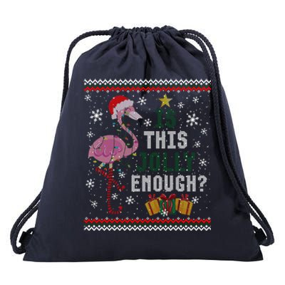 Is This Jolly Enough Flamingo Christmas Ugly Xmas Sweater Cute Gift Drawstring Bag