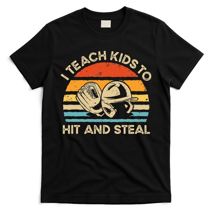 I Teach Kids To Hit And Steal Funny Retro Vintage Baseball T-Shirt