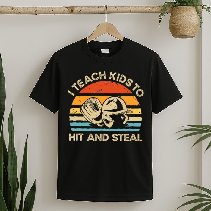 I Teach Kids To Hit And Steal Funny Retro Vintage Baseball T-Shirt