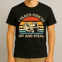 I Teach Kids To Hit And Steal Funny Retro Vintage Baseball T-Shirt