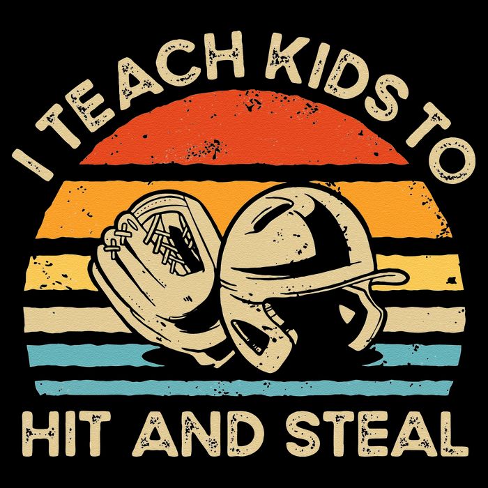 I Teach Kids To Hit And Steal Funny Retro Vintage Baseball T-Shirt